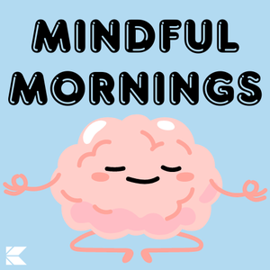 Mindful Mornings